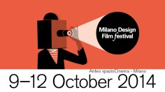 “Milano-Design-Film-Festival”-dal-9-al-12-ottobre-2014-a-Milano